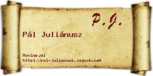 Pál Juliánusz névjegykártya